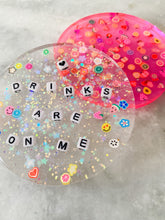 load image into gallery viewer, drinks are on me coaster, round