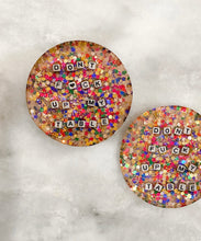 load image into gallery viewer, don't f*ck up my table coasters, round