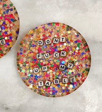 load image into gallery viewer, don't f*ck up my table coasters, round